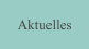 Aktuelles